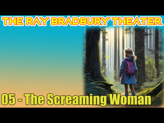 the ray bradbury theater 05 the screaming woman